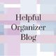 Helpful Organizer Blog